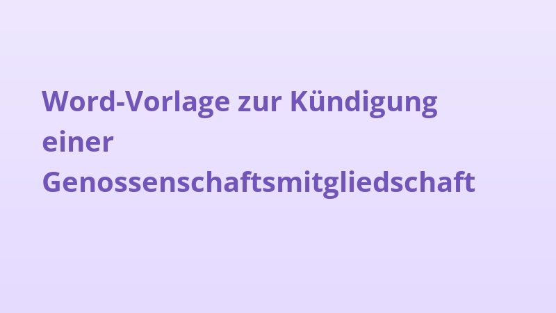 Word-Vorlage zur Kündigung einer Genossenschaftsmitgliedschaft