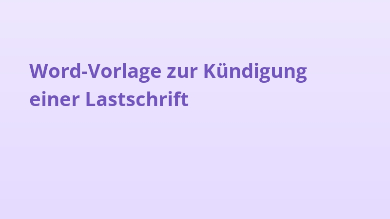 Word-Vorlage zur Kündigung einer Lastschrift