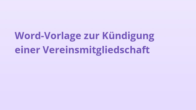 Word-Vorlage zur Kündigung einer Vereinsmitgliedschaft