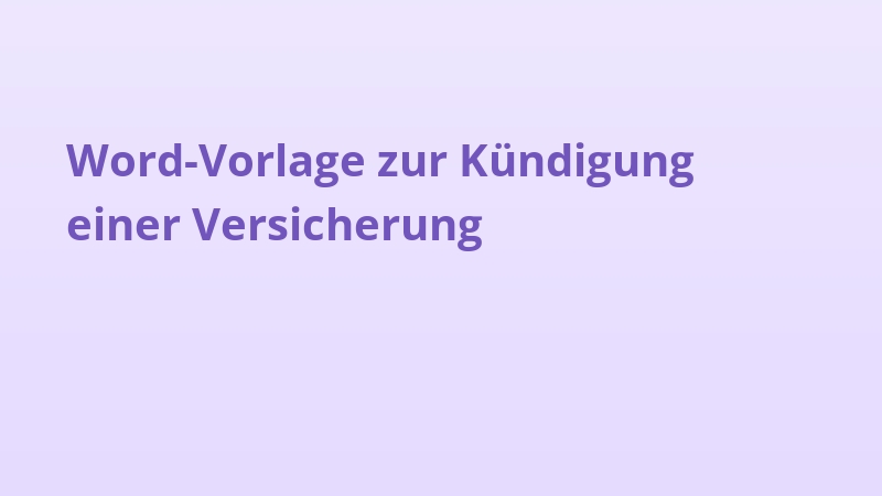 Word-Vorlage zur Kündigung einer Versicherung