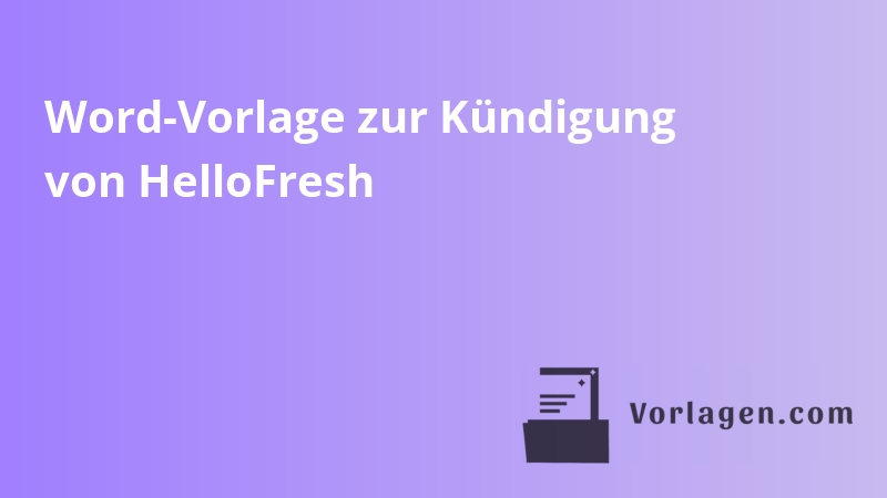 Word-Vorlage zur Kündigung von HelloFresh
