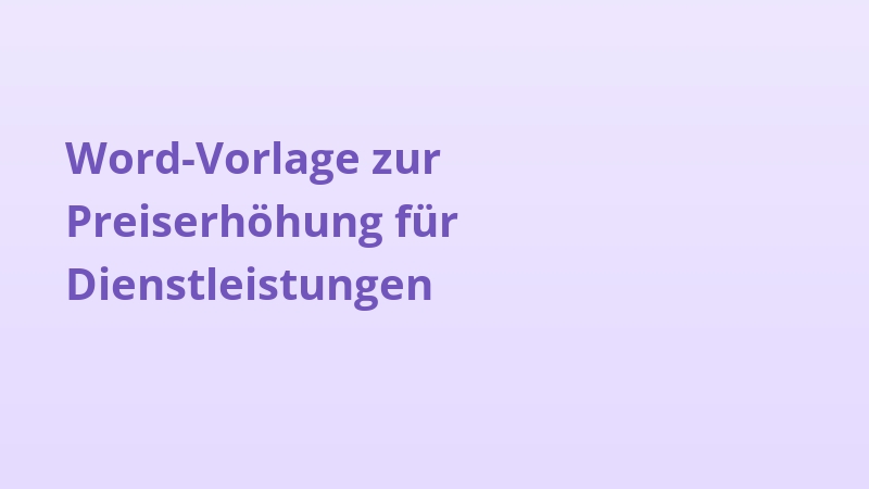Word-Vorlage zur Preiserhöhung für Dienstleistungen
