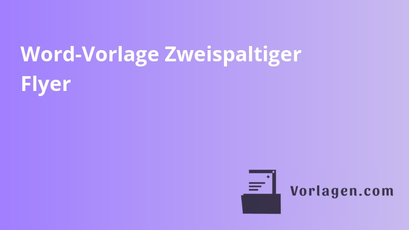 Word-Vorlage Zweispaltiger Flyer
