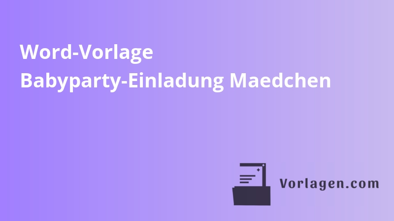 Word-Vorlage Babyparty-Einladung Maedchen