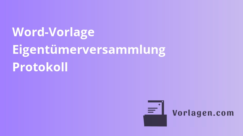 Word-Vorlage Eigentümerversammlung Protokoll