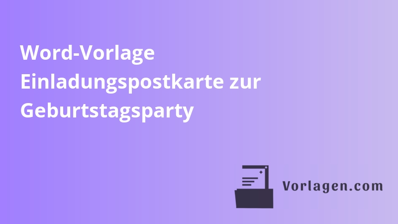 Word-Vorlage Einladungspostkarte zur Geburtstagsparty