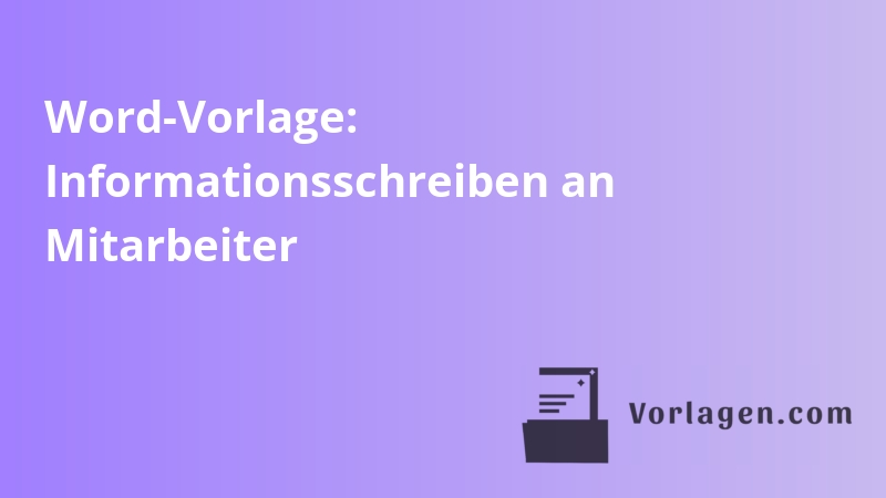 Word-Vorlage: Informationsschreiben an Mitarbeiter