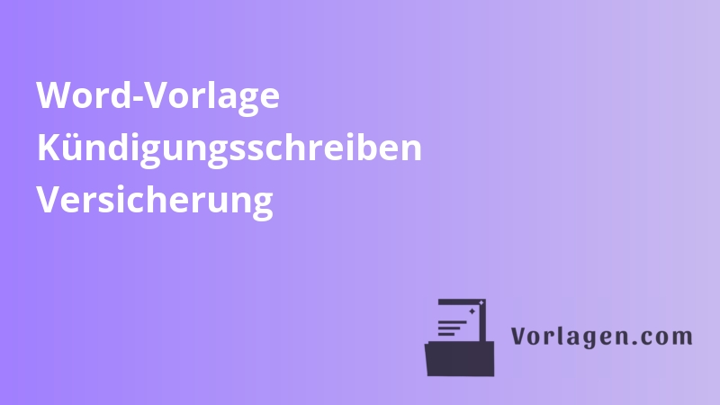 Word-Vorlage Kündigungsschreiben Versicherung