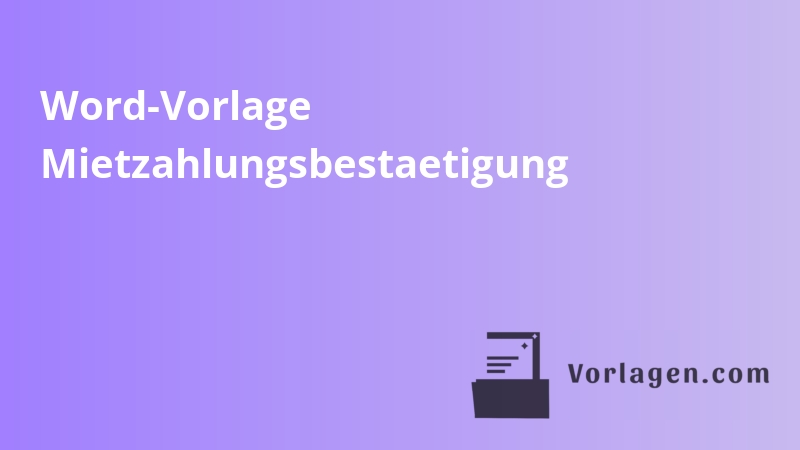 Word-Vorlage Mietzahlungsbestaetigung