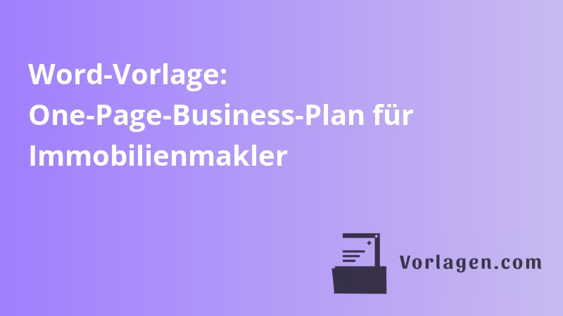 Word-Vorlage: One-Page-Business-Plan für Immobilienmakler