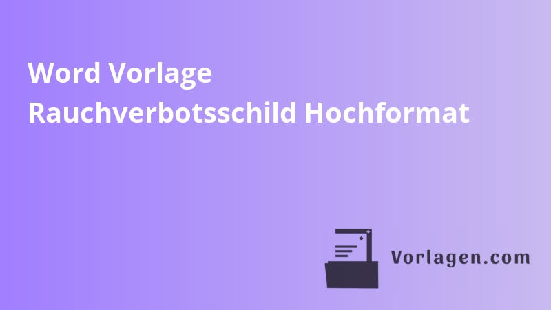 Word Vorlage Rauchverbotsschild Hochformat