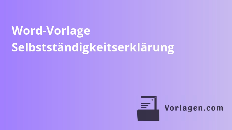 Word-Vorlage Selbstständigkeitserklärung