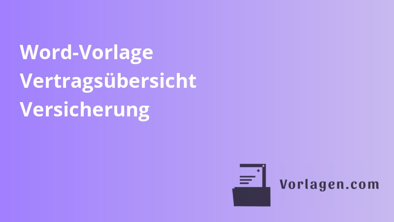 Word-Vorlage Vertragsübersicht Versicherung