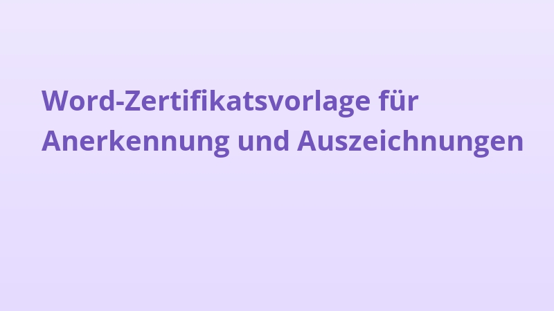 Word-Zertifikatsvorlage für Anerkennung und Auszeichnungen