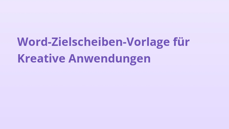Word-Zielscheiben-Vorlage für Kreative Anwendungen
