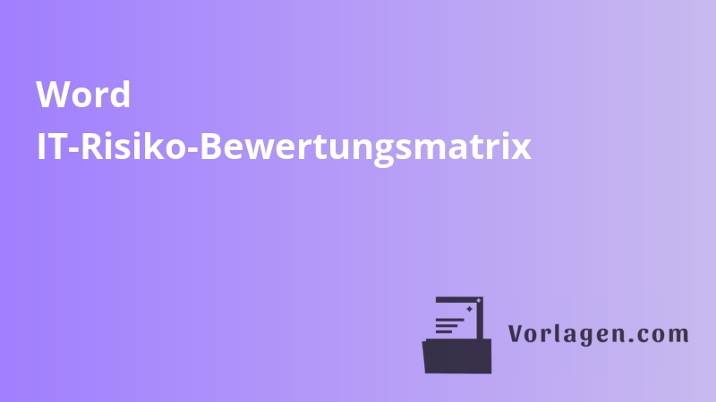 Word IT-Risiko-Bewertungsmatrix