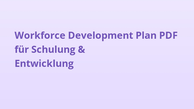 Workforce Development Plan PDF für Schulung & Entwicklung