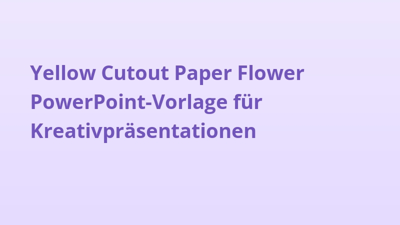 Yellow Cutout Paper Flower PowerPoint-Vorlage für Kreativpräsentationen