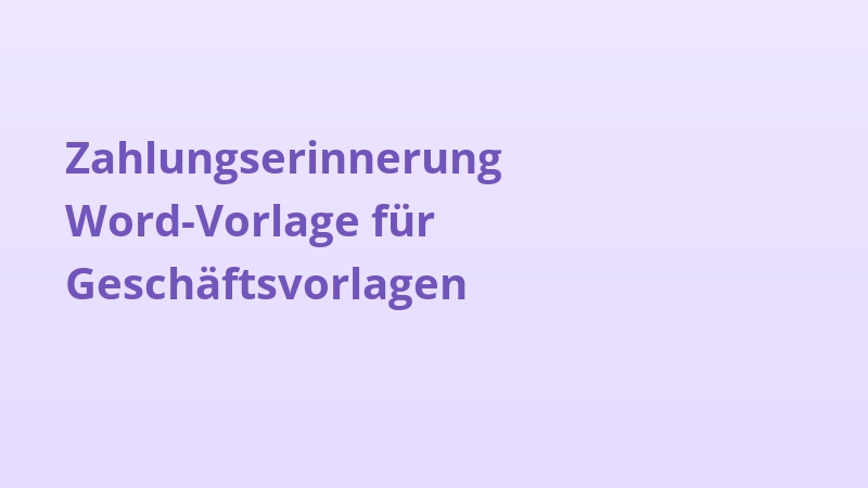 Zahlungserinnerung Word-Vorlage für Geschäftsvorlagen