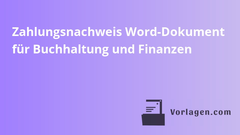 Zahlungsnachweis Word-Dokument für Buchhaltung und Finanzen