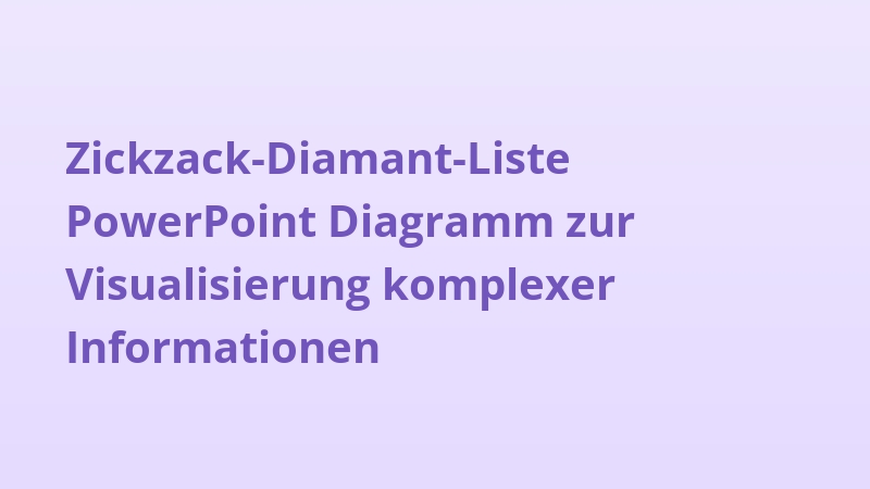 Zickzack-Diamant-Liste PowerPoint Diagramm zur Visualisierung komplexer Informationen
