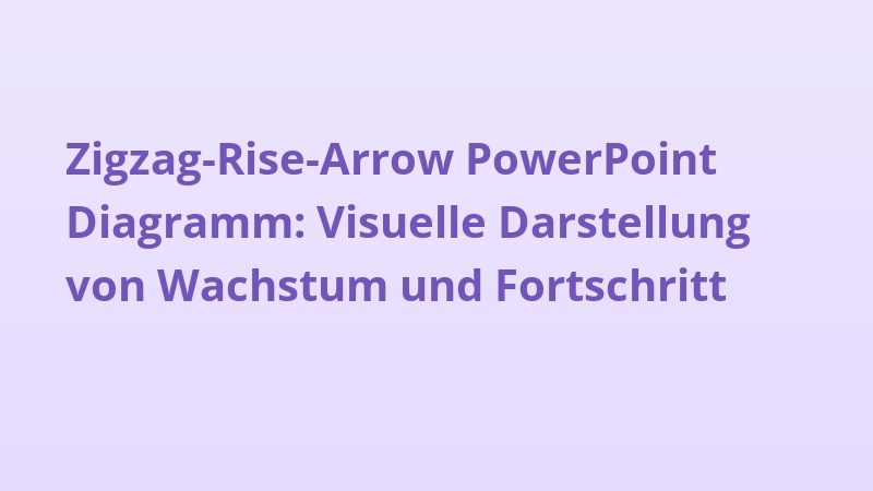 Zigzag-Rise-Arrow PowerPoint Diagramm: Visuelle Darstellung von Wachstum und Fortschritt