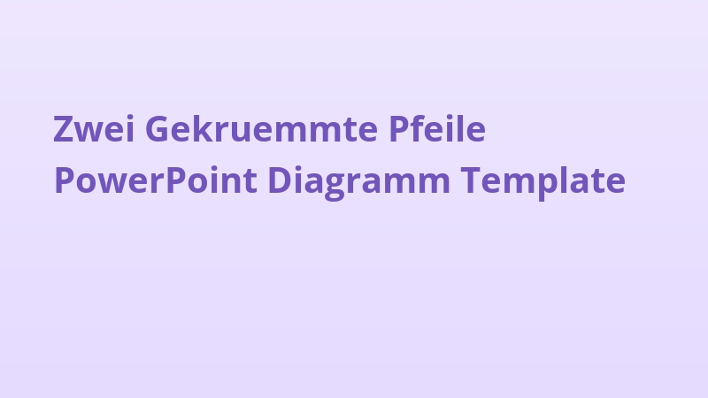 Zwei Gekruemmte Pfeile PowerPoint Diagramm Template