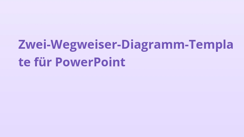 Zwei-Wegweiser-Diagramm-Template für PowerPoint