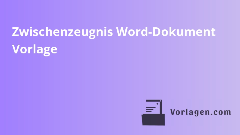 Zwischenzeugnis Word-Dokument Vorlage